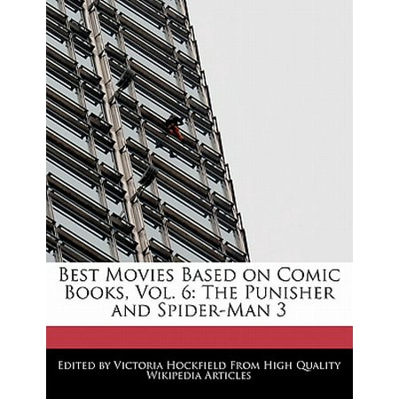 Best Movies Based on Comic Books, Vol. 6 : The Punisher and Spider-Man
