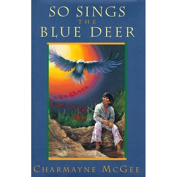 Pre-Owned So Sings the Blue Deer (Hardcover) 068931888X 9780689318887