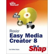 Roxio Easy Media Creator 8 in a Snap [Paperback - Used]