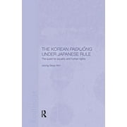 The Korean Paekjong Under Japanese Rule (Paperback)