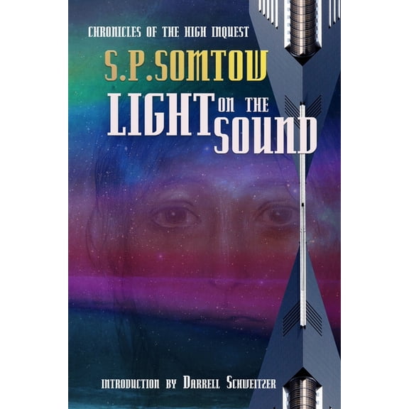 Light on the Sound: Chronicles of the High Inquest: Homeworld of the Heart, (Paperback)