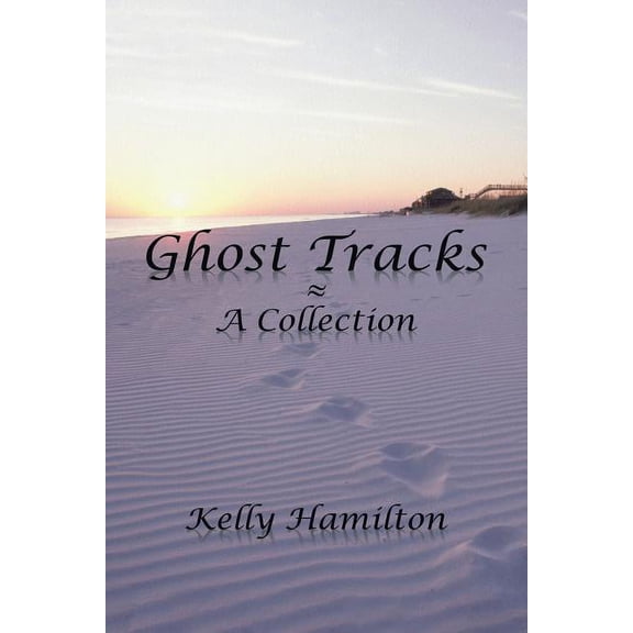 Ghost Tracks : A Collection
