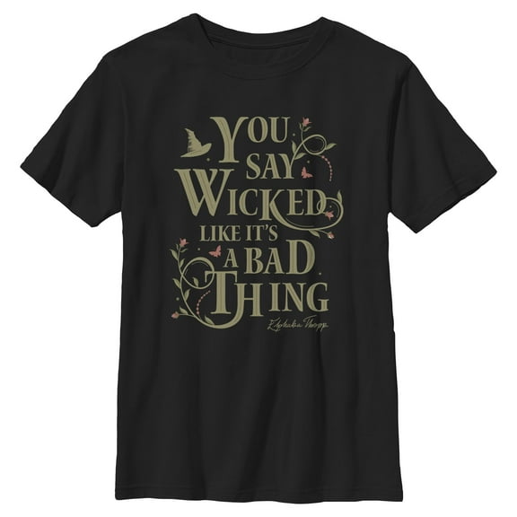 Boys Wicked: For Good You Say It Like It's a Bad Thing T Shirt