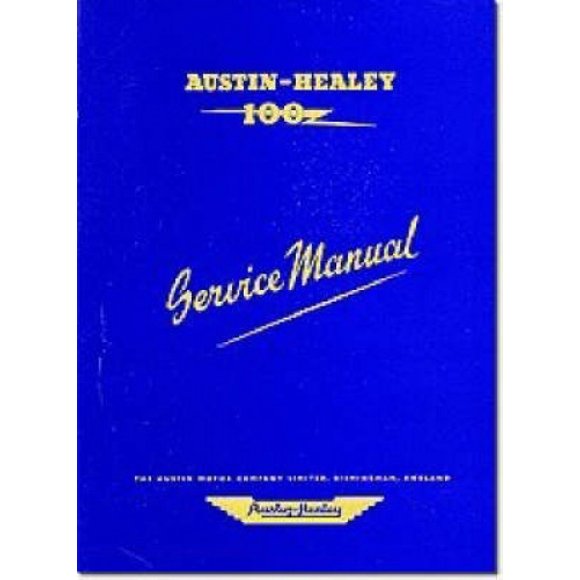 Manuel d'Atelier Austin Healey 100, le Guide Complet du Mécanicien Professionnel Ou Amateur pour Toutes les Procédures de Réparation et d'Entretien des BN1 et BN2 (Manuels d'Atelier Officiels)