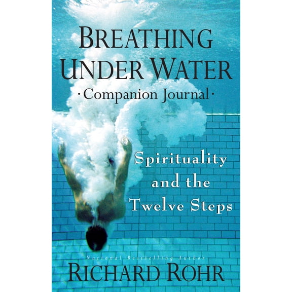 Breathing Under Water Companion Journal : Spirituality and the Twelve Steps (Paperback)