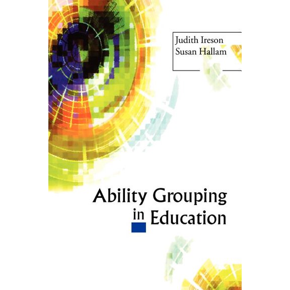 Ability Grouping in Education, (Paperback)