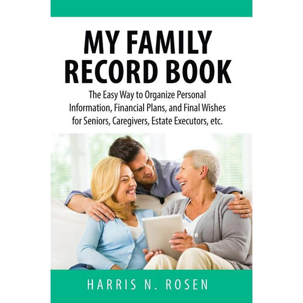 My Family Record Book The Easy Way to Organize Personal Information