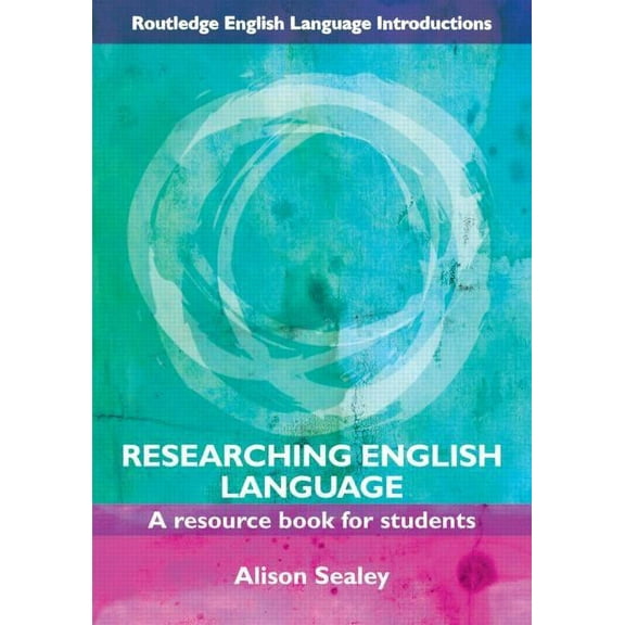Routledge English Language Introductions Researching English Language: A Resource Book for Students, (Paperback)