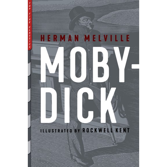 Top Five Classics Moby-Dick: Illustrated by Rockwell Kent, (Paperback)