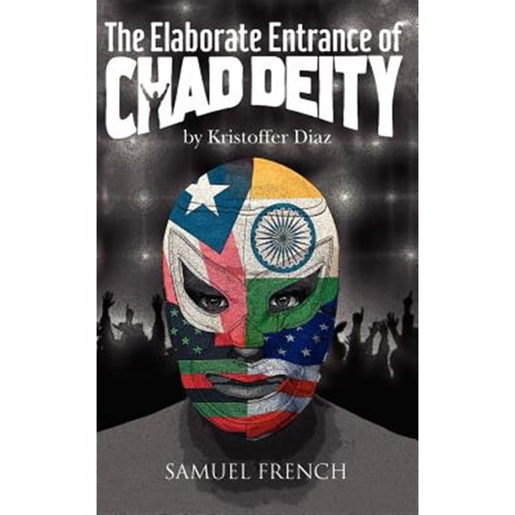 Pre-Owned The Elaborate Entrance of Chad Deity (Paperback) 0573699674 9780573699672
