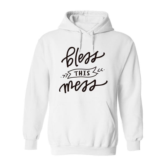 Bless This Mess! Hoodie Women -Image by Shutterstock, Female 3X-Large