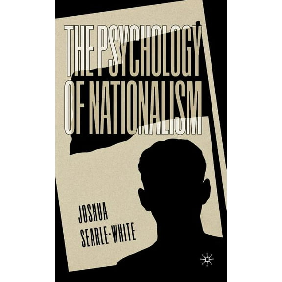 The Psychology of Nationalism, (Hardcover)