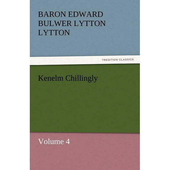 Kenelm Chillingly (Paperback)