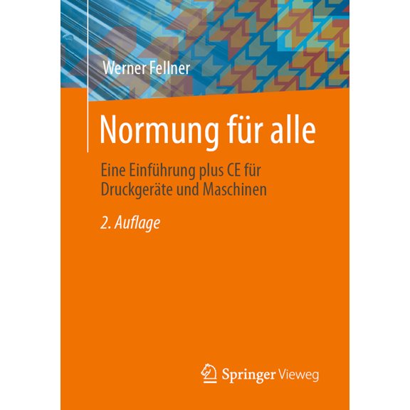 Normung Für Alle: Eine Einführung Plus CE Für Druckgeräte Und Maschinen, (Paperback)