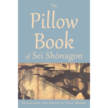 The Pillow Book Of Sei Sha Nagon Ebook Walmart Com