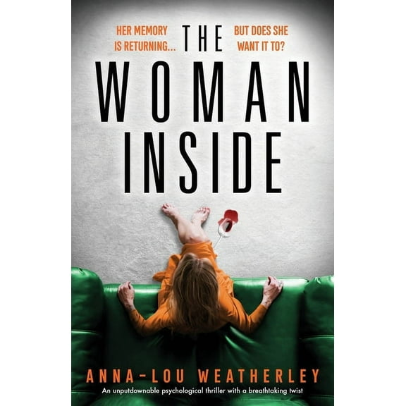 The Woman Inside: An unputdownable psychological thriller with a breathtaking twist, (Paperback)