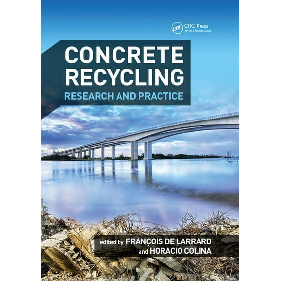 Concrete Recycling: Research and Practice, (Paperback)