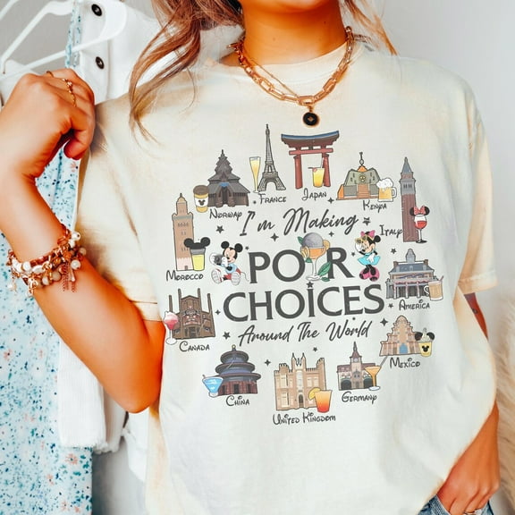 Comfort Colors Disney Pour choices T-shirt, Drinking Around the World Shirt, Christmas Drinking Around the World Disney Trip Shirt