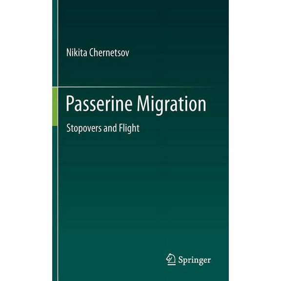 Passerine Migration: Stopovers and Flight, (Hardcover)