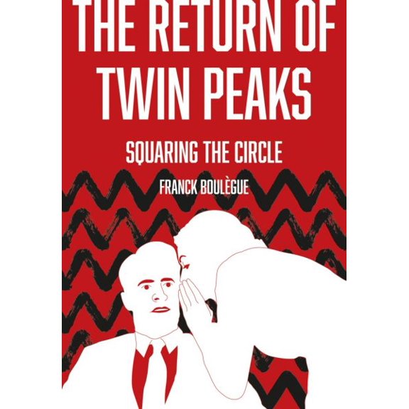 Pre-Owned The Return of "Twin Peaks" : Squaring the Circle (Hardcover)