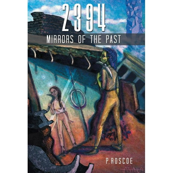 2394 : Mirrors of the Past (Hardcover)