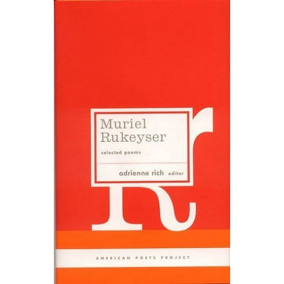 Muriel Rukeyser: Selected Poems : (American Poets Project #9) 9781931082587 Used / Pre-owned