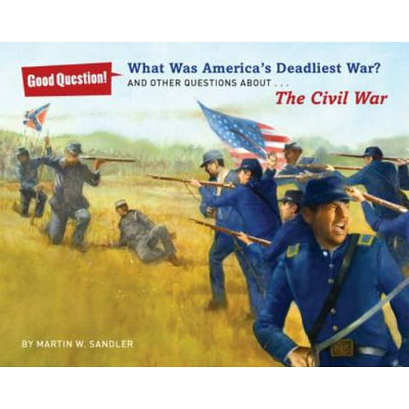 Pre-Owned What Was America's Deadliest War?: And Other Questions about the Civil War (Paperback) 1402790465 9781402790461