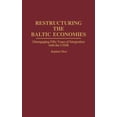 thumbnail image 1 of Pre-Owned And Information Science; 9 Restructuring the Baltic Economies: Disengaging Fifty Years of Integration with the USSR, (Hardcover), 1 of 1