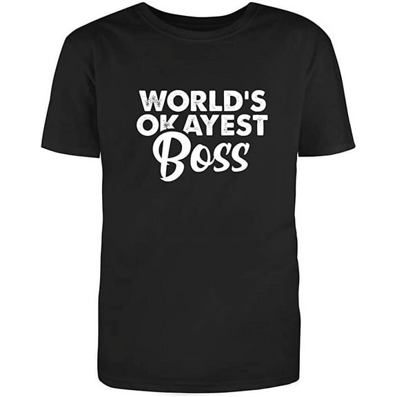 RedBarn World Most Okayest Boss great Gift From Manger Office Lover Sarcastic Mens Graphic T Shirts