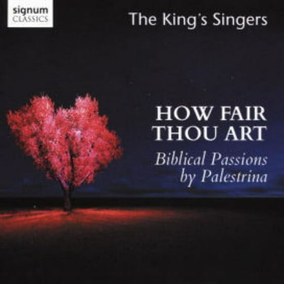 The King's Singers - How Fair Thou Art - Music & Performance - CD