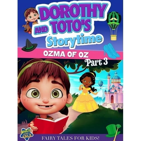 Dorothy & Toto s Storytime: Ozma Of Oz Part 3 (DVD) Wownow Animation