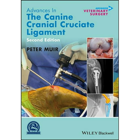Avs Advances in Veterinary Surgery Advances in the Canine Cranial Cruciate Ligament, (Hardcover)