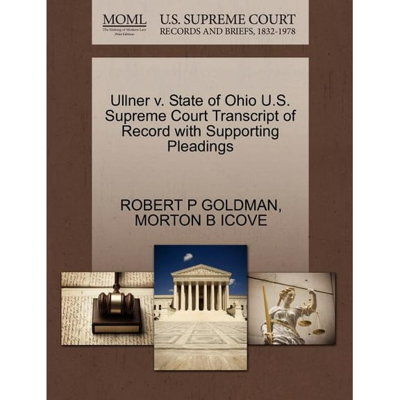 Ullner V. State of Ohio U.S. Supreme Court Transcript of Record with Supporting Pleadings (Paperback)