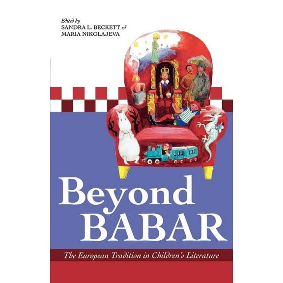 Beyond Babar: The European Tradition in Children's Literature, (Paperback)