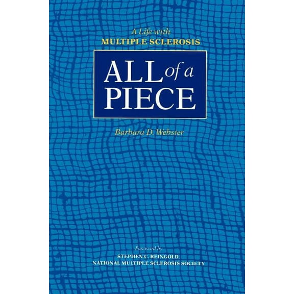 All of a Piece: A Life with Multiple Sclerosis, (Paperback)