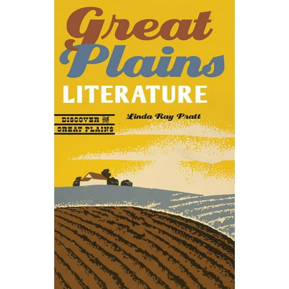Discover the Great Plains Great Plains Literature, (Paperback)