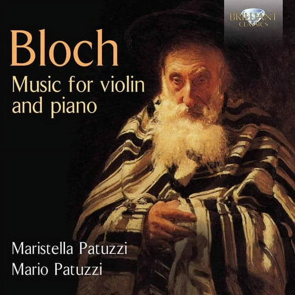 Bloch / Patuzzi,M. / Patuzzi,M. - Bloch: Music for Violin & Piano - Music & Performance - CD