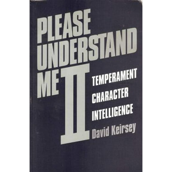Pre-Owned Please Understand Me II: Temperament, Character, Intelligence (Paperback) 1885705026 9781885705020