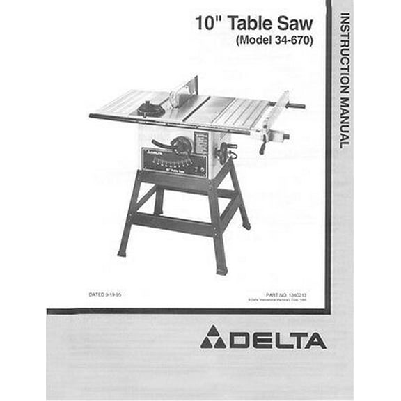 Instruction Manual ONLY for Delta 34-670 10" Table Saw Instruction Manual REPRINT