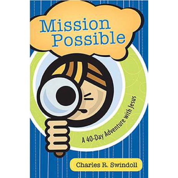 Pre-Owned Mission Possible: A 40-Day Adventure with Jesus (Paperback) 1400314437 9781400314430