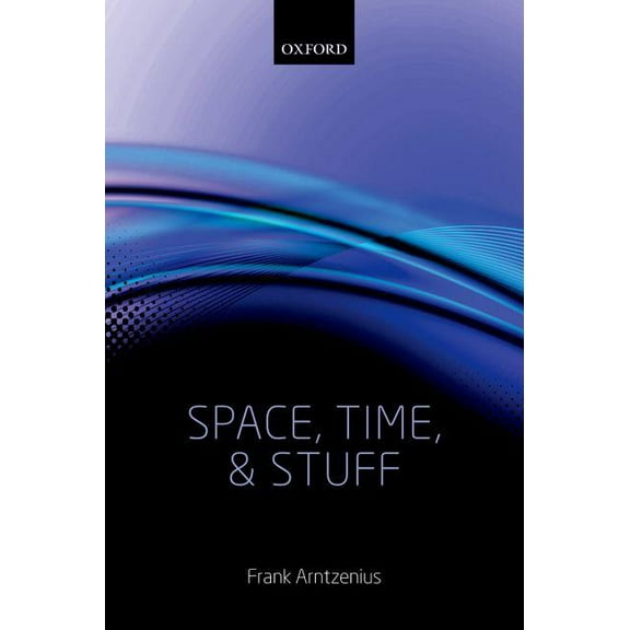 Space, Time, and Stuff, (Paperback)