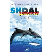 Shoal Survivor : Legends of Finlandia (Hardcover)
