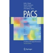 Pacs: A Guide to the Digital Revolution [Hardcover - Used]