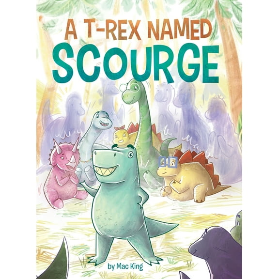 A T-Rex Named Scourge, (Hardcover)