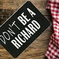thumbnail image 6 of Wall Decor For Home Bedroom Bar Country Garden Bathroom Decor Gifts Tactical Funny Sarcastic Metal Tin Sign Wall Decor Man Cave Bar Don't Be a Richard Metal Tin Signs Home Tinplate 1, 6 of 6
