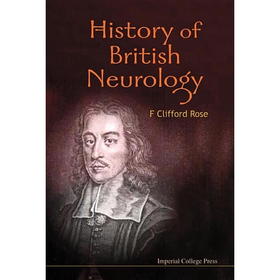 History of British Neurology, (Hardcover)