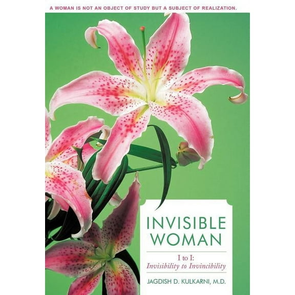 Invisible Woman: I to I: Invisibility to Invincibility (Hardcover)