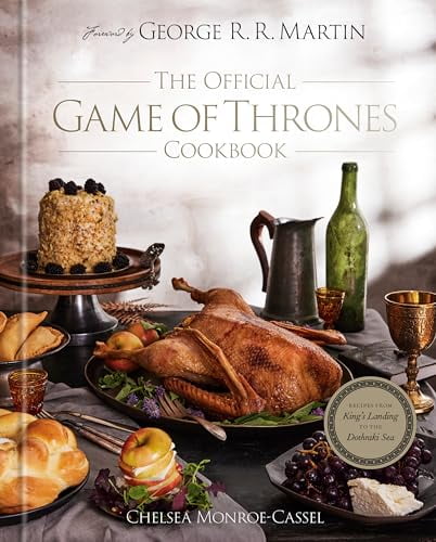 Pre-Owned The Official Game of Thrones Cookbook: Recipes from King's Landing to the Dothraki Sea Hardcover