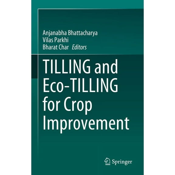 Tilling and Eco-Tilling for Crop Improvement, (Hardcover)