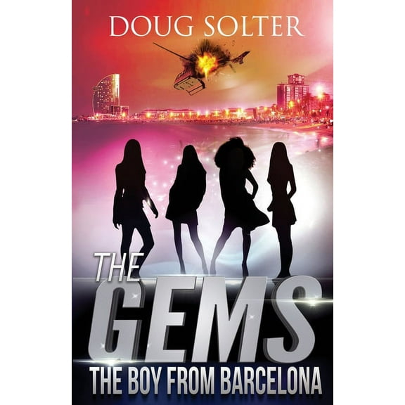 Gems Spy Thriller The Boy from Barcelona: A Teen Spy Thriller, Book 6, (Paperback)